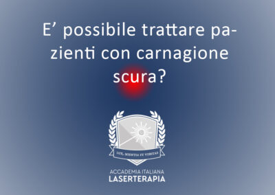 E’ possibile trattare pazienti con carnagione scura?